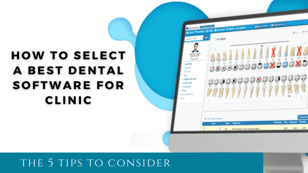 how-to-select-a-best-dental-software-for-clinic