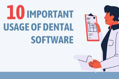 10 important usage of dental software Best dental software for practice management | Clinic and college software